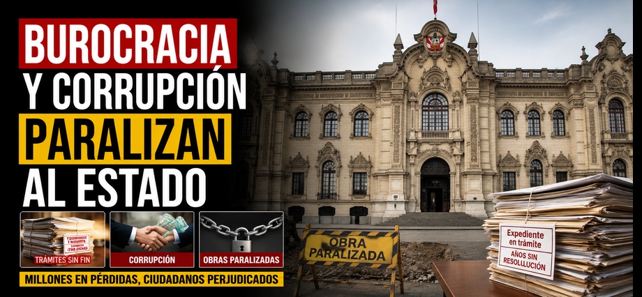 Burocracia y corrupción paralizan al Estado