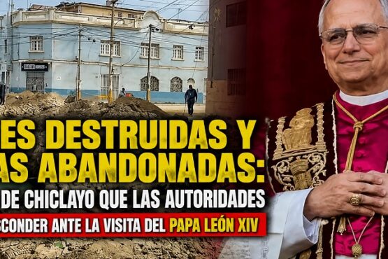 Calles destruidas y obras abandonadas: la cara de Chiclayo que las autoridades buscan esconder ante la visita del papa León XIV
