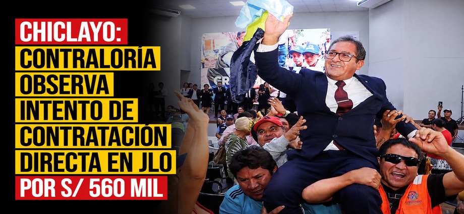 Chiclayo: Contraloría observa intento de contratación directa en JLO por S/ 560 mil