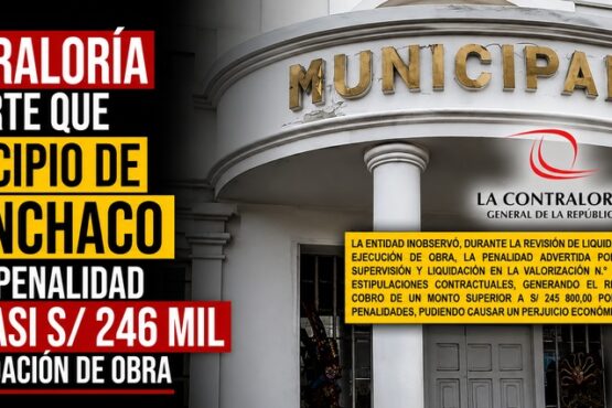 Contraloría advierte que municipio de Huanchaco omitió penalidad por casi S/ 246 mil en liquidación de obra