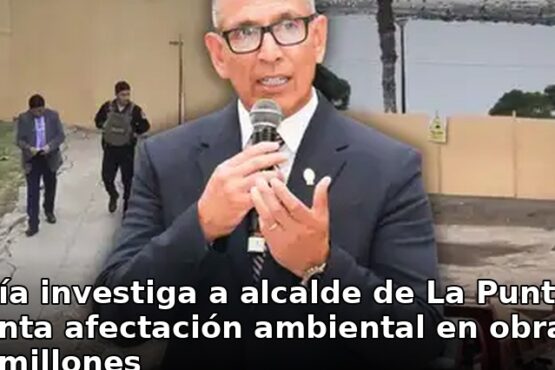Fiscalía investiga a alcalde de La Punta por presunta afectación ambiental en obra de S/1,5 millones