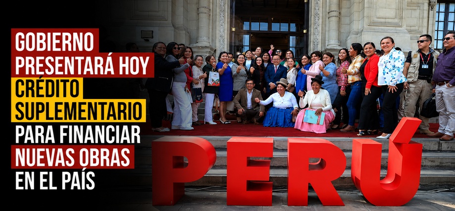 Gobierno presentará hoy crédito suplementario para financiar nuevas obras en el país
