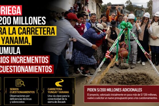 Koki Noriega pide S/200 millones más para la carretera Yungay Yanama, obra acumula millonarios incrementos y serios cuestionamientos