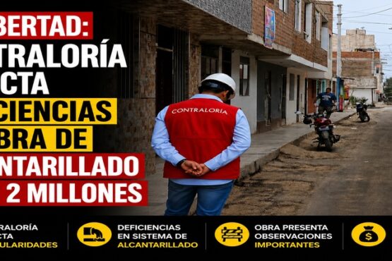 La Libertad: Contraloría detecta deficiencias en obra de alcantarillado de S/ 2 millones