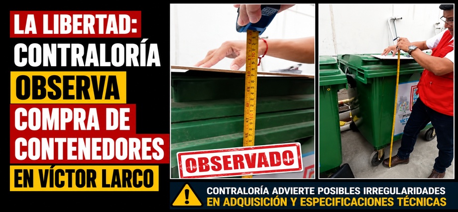 La Libertad: Contraloría observa compra de contenedores en Víctor Larco