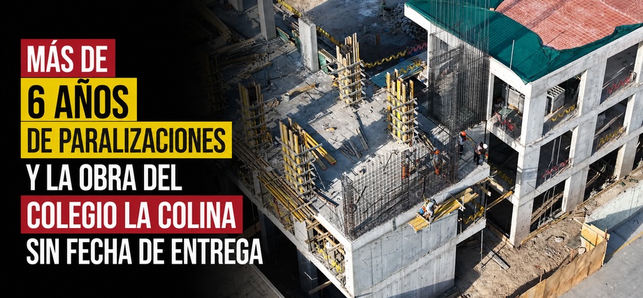 Más de 6 años de paralizaciones y la obra del colegio La Colina sin fecha de entrega