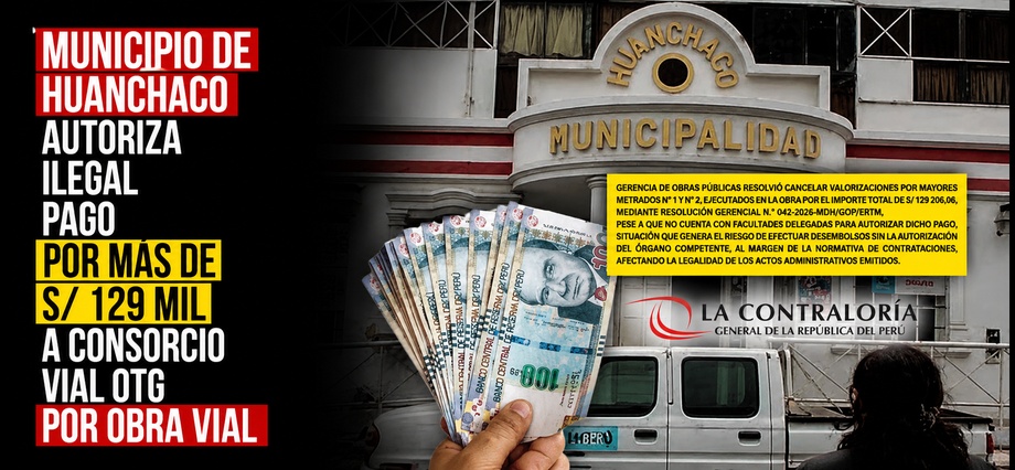 Municipio de Huanchaco autoriza ilegal pago por más de S/ 129 mil a Consorcio Vial OTG por obra vial