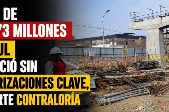 Obra de S/ 573 millones en SJL se inició sin autorizaciones clave, advierte Contraloría
