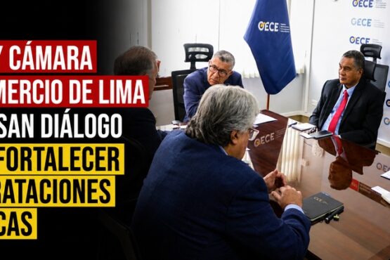 OECE y Cámara de Comercio de Lima impulsan diálogo para fortalecer contrataciones públicas