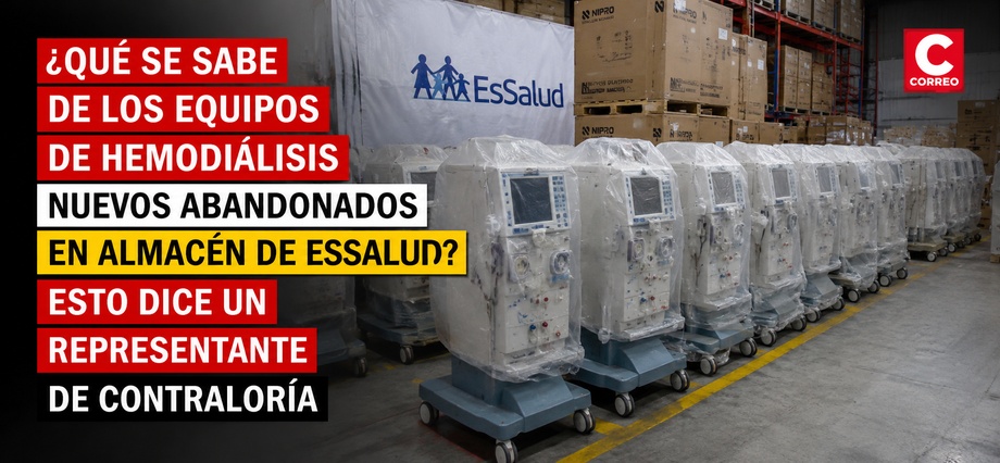 ¿Qué se sabe de los equipos de hemodiálisis nuevos abandonados en almacén de EsSalud?: esto dice un representante de Contraloría