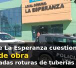 Vecinos de La Esperanza cuestionan calidad de obra tras reiteradas roturas de tuberías