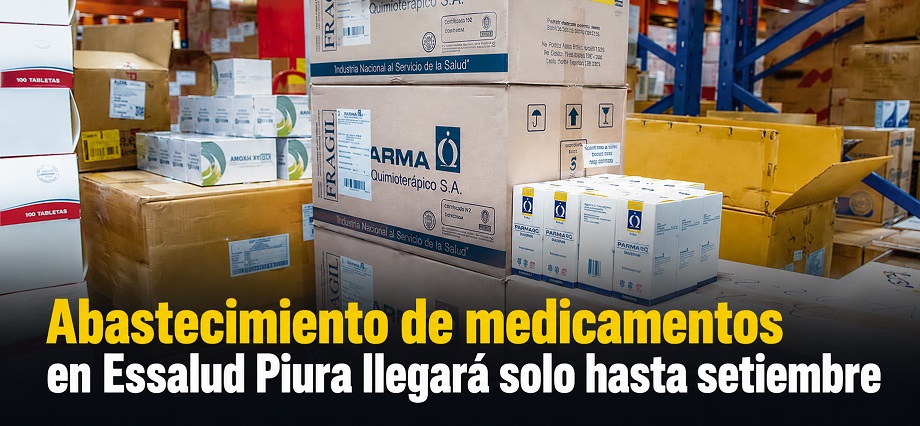 Abastecimiento de medicamentos en Essalud Piura llegará solo hasta setiembre