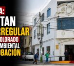 Arequipa: Detectan pago irregular en Cerro Colorado por plan ambiental sin aprobación válida