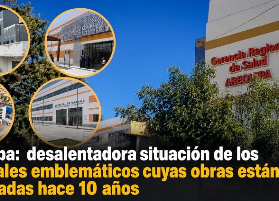 Arequipa: desalentadora situación de los hospitales enblemáticos cuyas obras están paralizadas hace 10 años