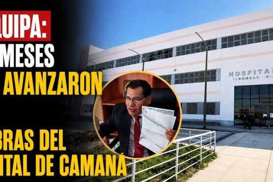 Arequipa: en 5 meses solo avanzaron 7% en obras del hospital de Camaná