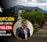 Bongará: FISCALÍA ANTICORRUPCIÓN abre investigación contra ALCALDE de VALERA por presunta colusión y otros hechos irregulares