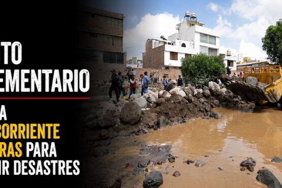 CCL: crédito suplementario prioriza gasto corriente y no obras para prevenir desastres