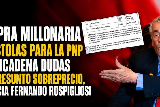Compra millonaria de pistolas para la PNP desencadena dudas por presunto sobreprecio, denuncia Fernando Rospigliosi