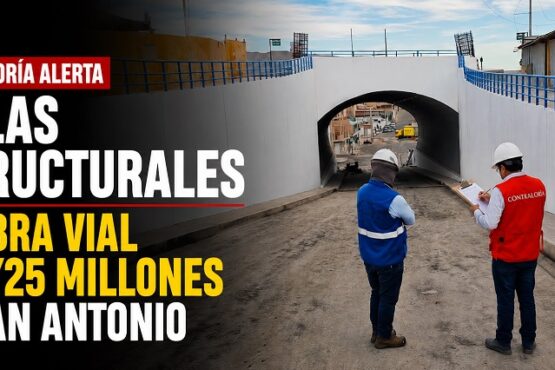 Contraloría alerta fallas estructurales en obra vial de S/25 millones en San Antonio