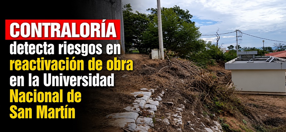 Contraloría detecta riesgos en reactivación de obra en la Universidad Nacional de San Martín