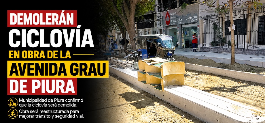 Demolerán ciclovía en obra de la avenida Grau de Piura