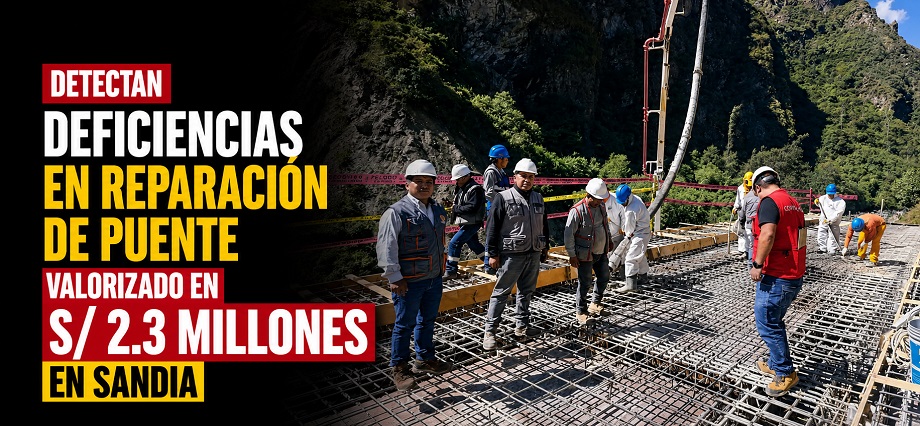 Detectan deficiencias en reparación de puente valorizado en S/ 2.3 millones en Sandia