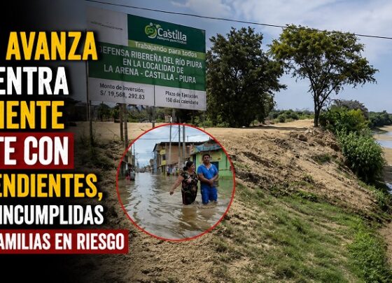 El Niño avanza y encuentra nuevamente al norte con obras pendientes, promesas incumplidas y miles de familias en riesgo