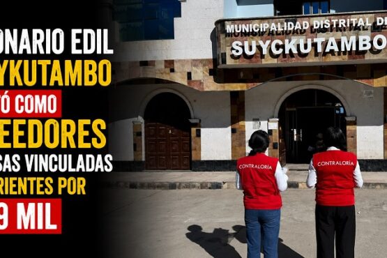 Funcionario edil de Suykutambo contrató como proveedores a empresas vinculadas a sus parientes por S/ 379 mil
