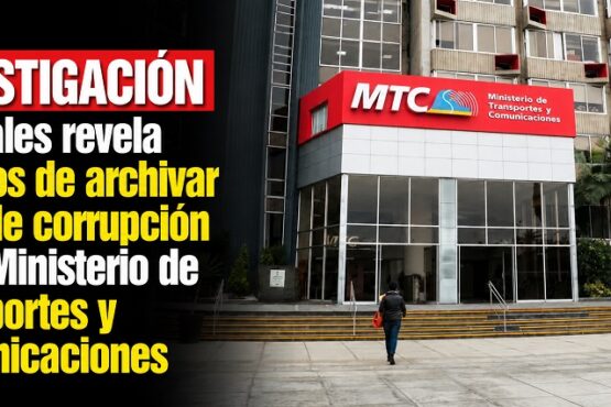 Investigación a fiscales revela intentos de archivar caso de corrupción en el Ministerio de Transportes y Comunicaciones
