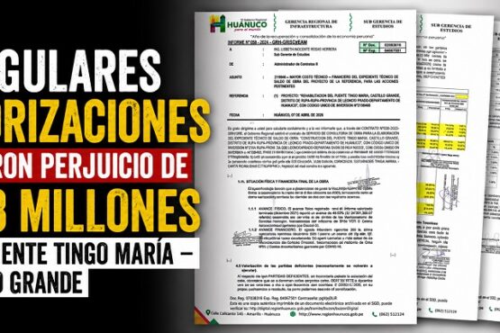 Irregulares valorizaciones causaron perjuicio de S/3.8 millones en el puente Tingo María – Castillo Grande