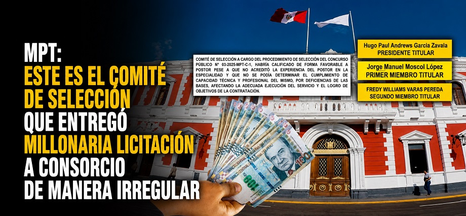 MPT: este es el comité de selección que entregó millonaria licitación a consorcio de manera irregular