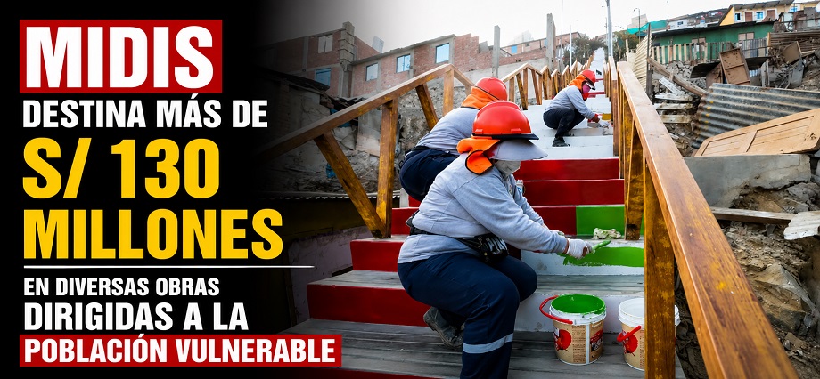 Midis destina más de S/ 130 millones en diversas obras dirigidas a la población vulnerable