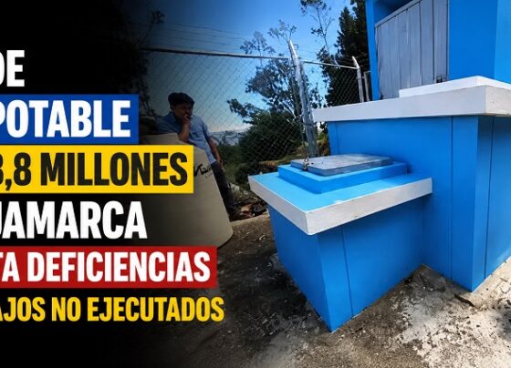 Obra de agua potable de S/33,8 millones en Cajamarca presenta deficiencias por trabajos no ejecutados
