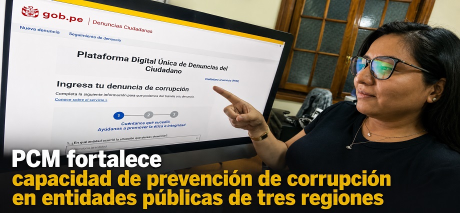 PCM fortalece capacidad de prevención de corrupción en entidades públicas de tres regiones