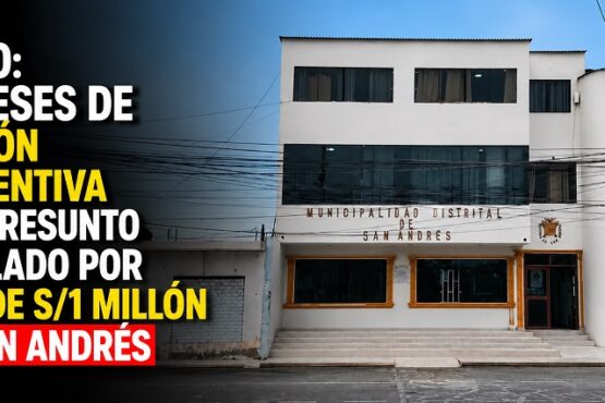 Pisco: 18 meses de prisión preventiva por presunto peculado por más de S/1 millón en San Andrés