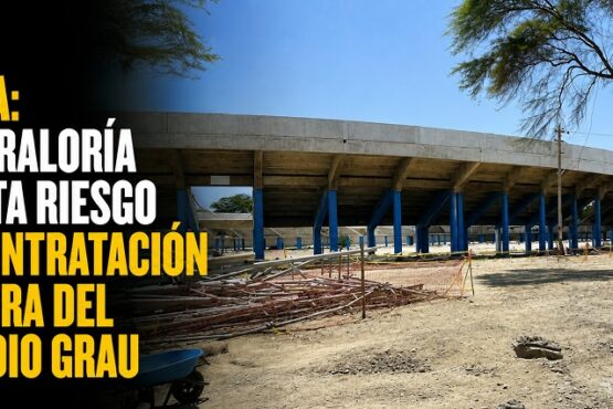 Piura: Contraloría alerta riesgo en contratación de obra del estadio Grau