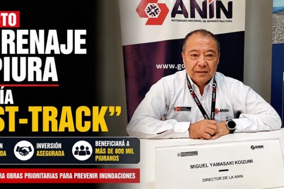 Proyecto de drenaje de Piura será vía “Fast-Track”