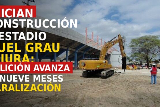 Reinician reconstrucción del estadio Miguel Grau de Piura: demolición avanza tras nueve meses de paralización