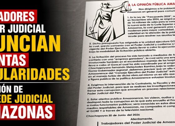 Trabajadores del Poder Judicial denuncian presuntas irregularidades en licitación de nueva sede judicial de Amazonas