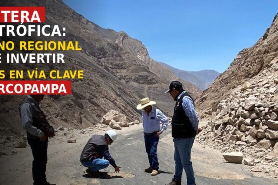 Carretera catastrófica: gobierno regional dejó de invertir millones en vía clave para Orcopampa
