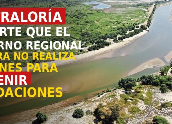 Contraloría advierte que el Gobierno Regional de Piura no realiza acciones para prevenir inundaciones