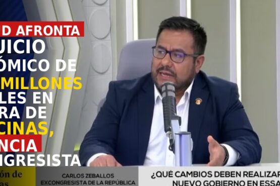 EsSalud afronta perjuicio económico de 1 300 millones de soles en compra de medicinas, denuncia excongresista