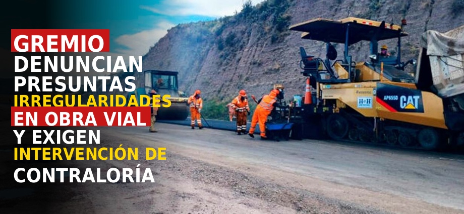 Gremio denuncian presuntas irregularidades en obra vial y exigen intervención de Contraloría