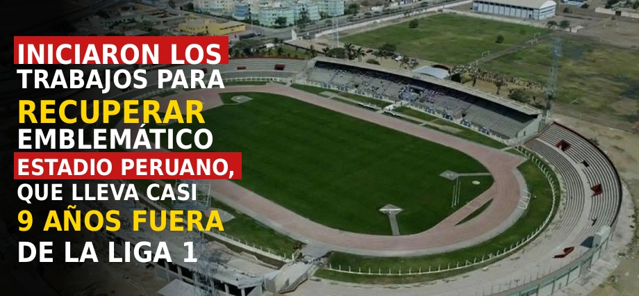 Iniciaron los trabajos para recuperar emblemático estadio peruano, que lleva casi 9 años fuera de la Liga 1