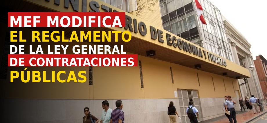 MEF modifica el Reglamento de la Ley General de Contrataciones Públicas