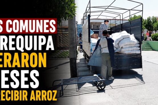Ollas comunes de Arequipa esperaron 7 meses para recibir arroz