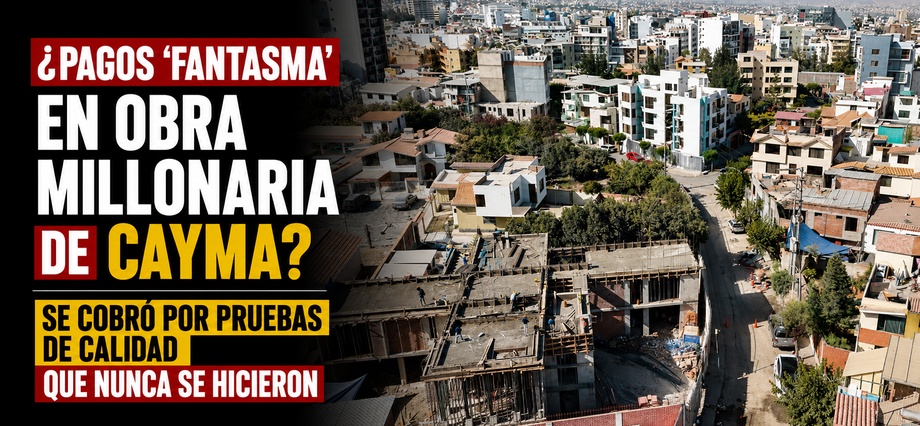 ¿Pagos ‘fantasma’ en obra millonaria de Cayma?: se cobró por pruebas de calidad que nunca se hicieron
