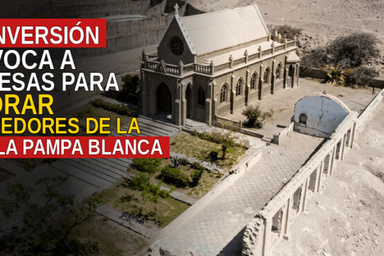 ProInversión convoca a empresas para mejorar alrededores de la capilla Pampa Blanca