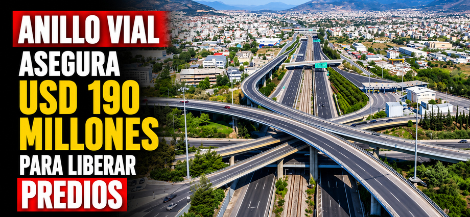 Anillo Vial asegura USD 190 millones para liberar predios