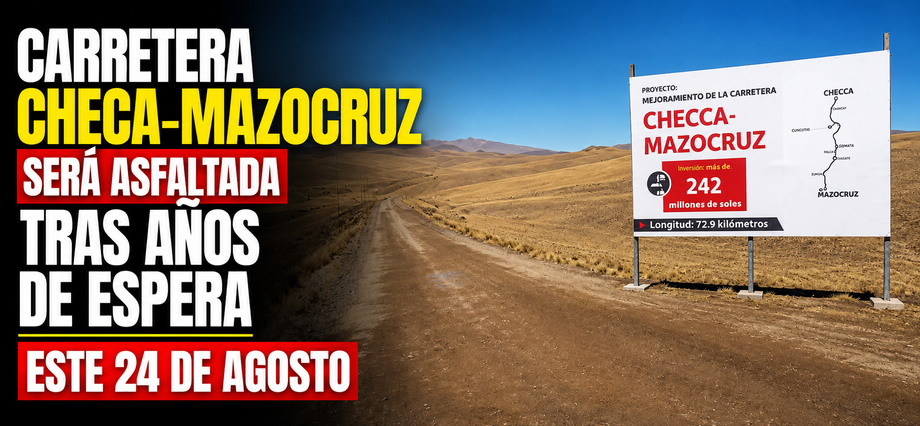 Carretera Checa-Mazocruz será asfaltada tras años de espera este 24 de agosto